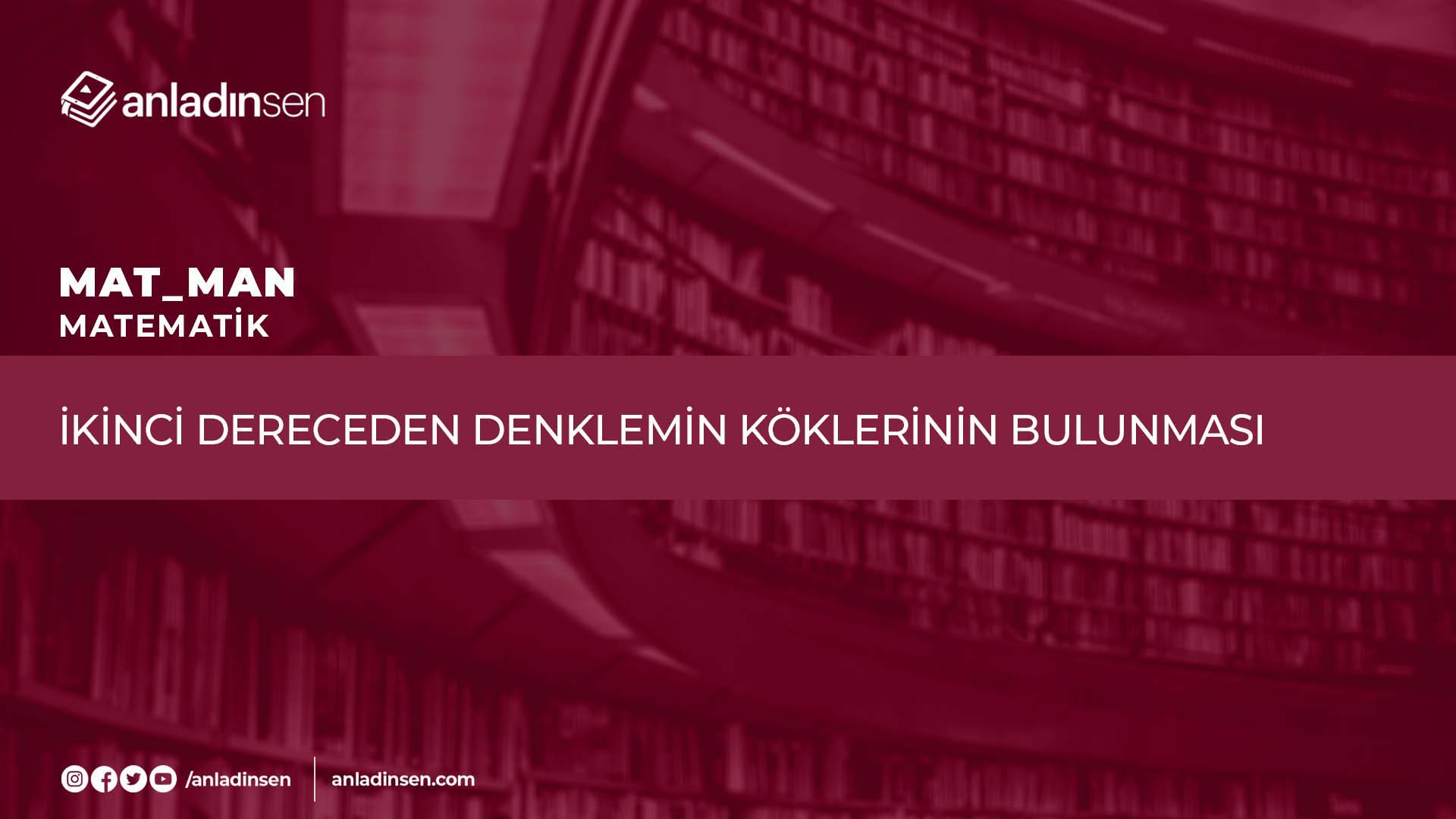 2.DERECEDEN DENKLEMİN KÖKLERİNİN BULUNMASI