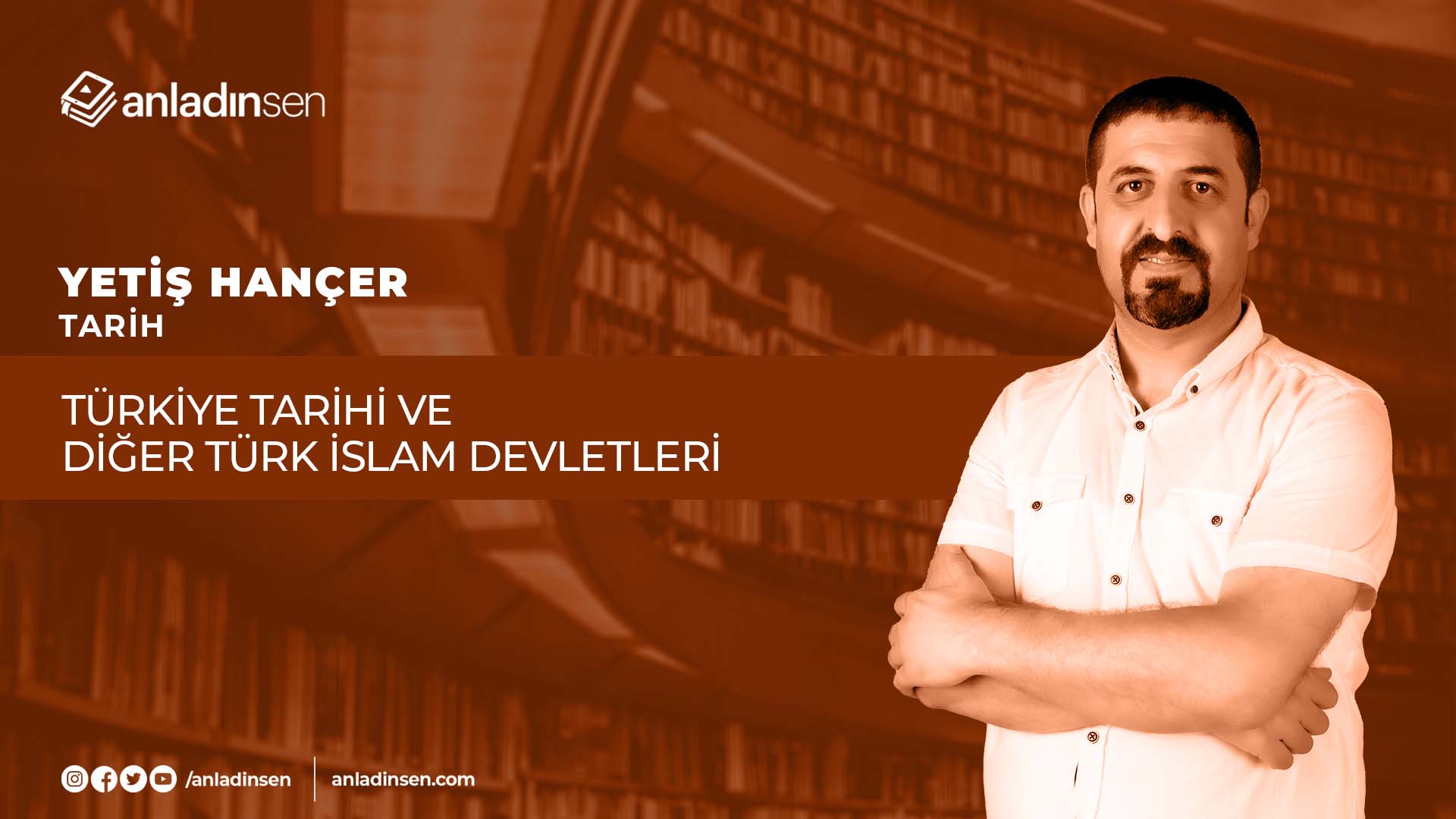 TÜRKİYE TARİHİ VE DİĞER TÜRK İSLAM DEVLETLERİ