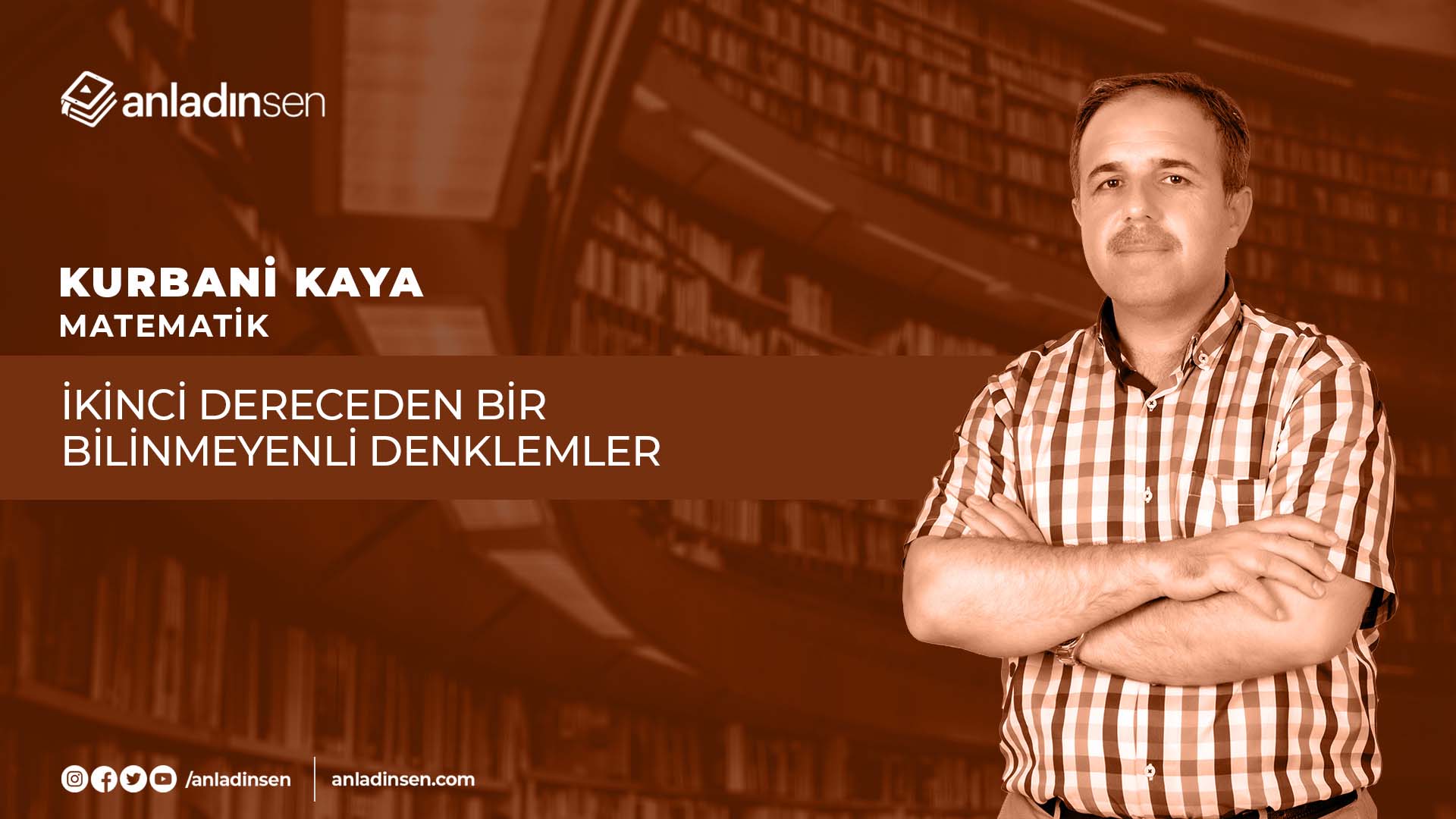 İKİNCİ DERECEDEN BİR BİLİNMEYENLİ DENKLEMLER