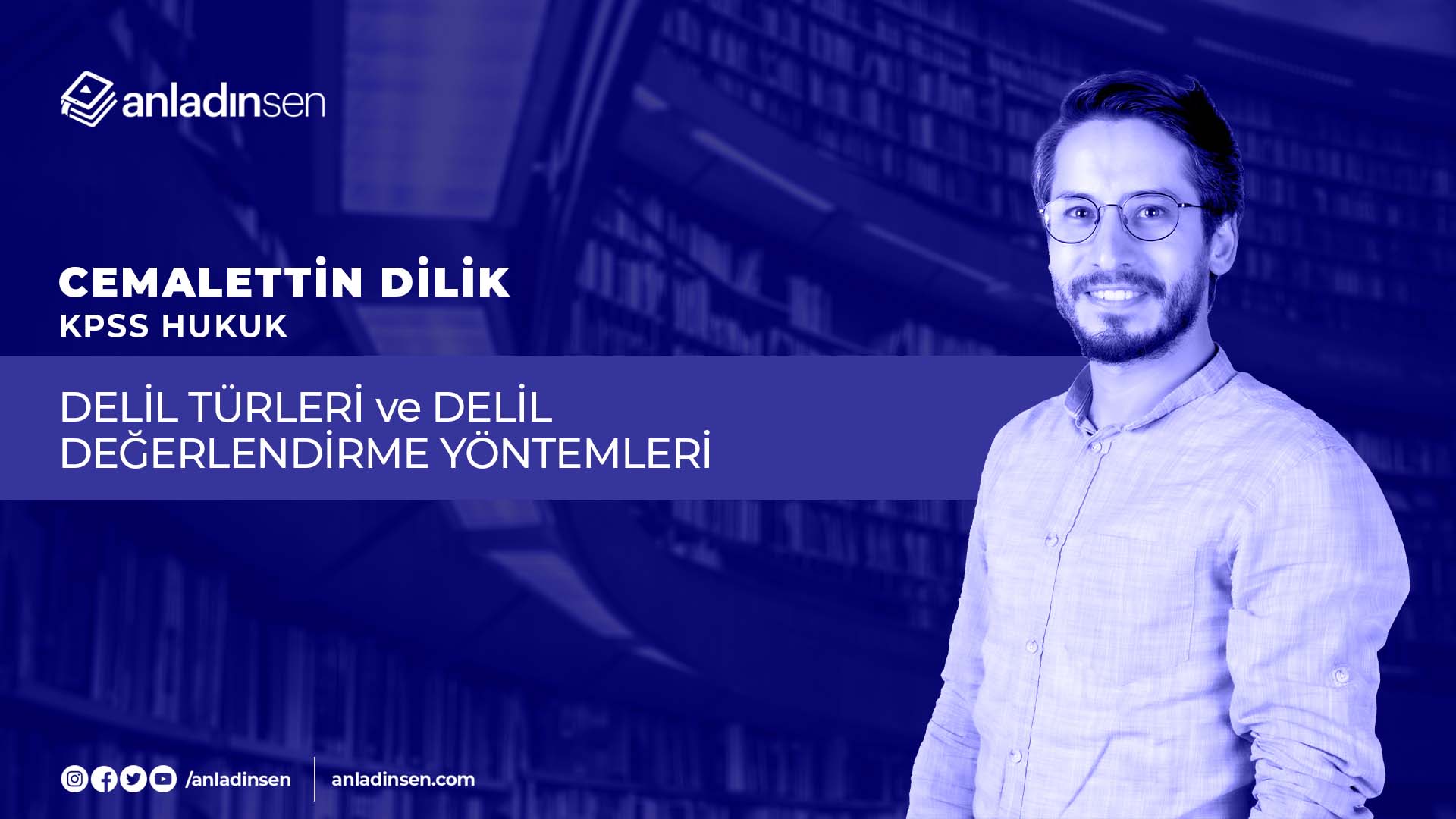 DELİL TÜRLERİ ve DELİL DEĞERLENDİRME YÖNTEMLERİ