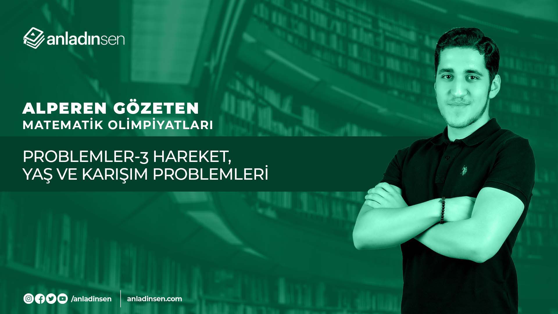 PROBLEMLER-3 HAREKET, YAŞ VE KARIŞIM PROBLEMLERİ