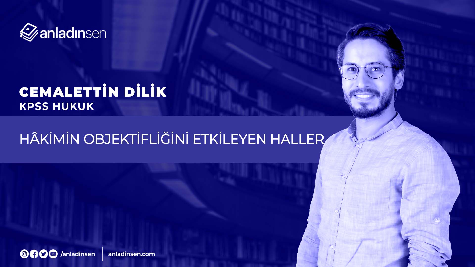 HÂKİMİN OBJEKTİFLİĞİNİ ETKİLEYEN HALLER