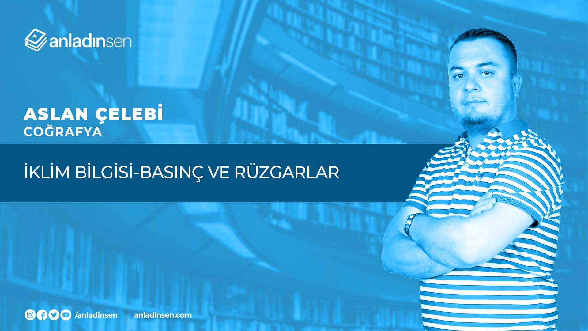 İKLİM BİLGİSİ-BASINÇ VE RÜZGARLAR